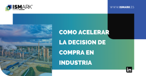 como acelerar la decision de compra en industria