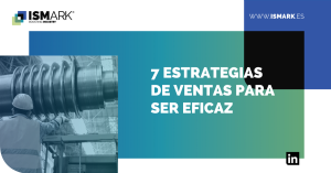 7 estrategias de ventas para ser eficaz