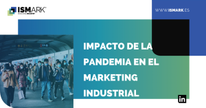 impacto de la pandemia en el marketing industria