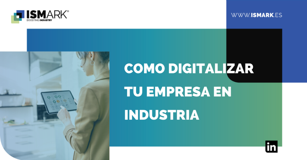 como digitalizar tu empresa en industria